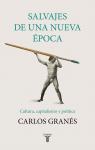 Salvajes de una época